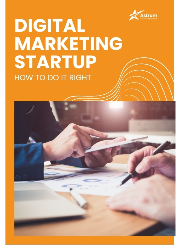 Digital Marketing Startup: How To Do It Right