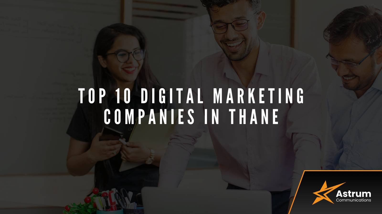 Top 10 Digital Marketing Agencies in Thane