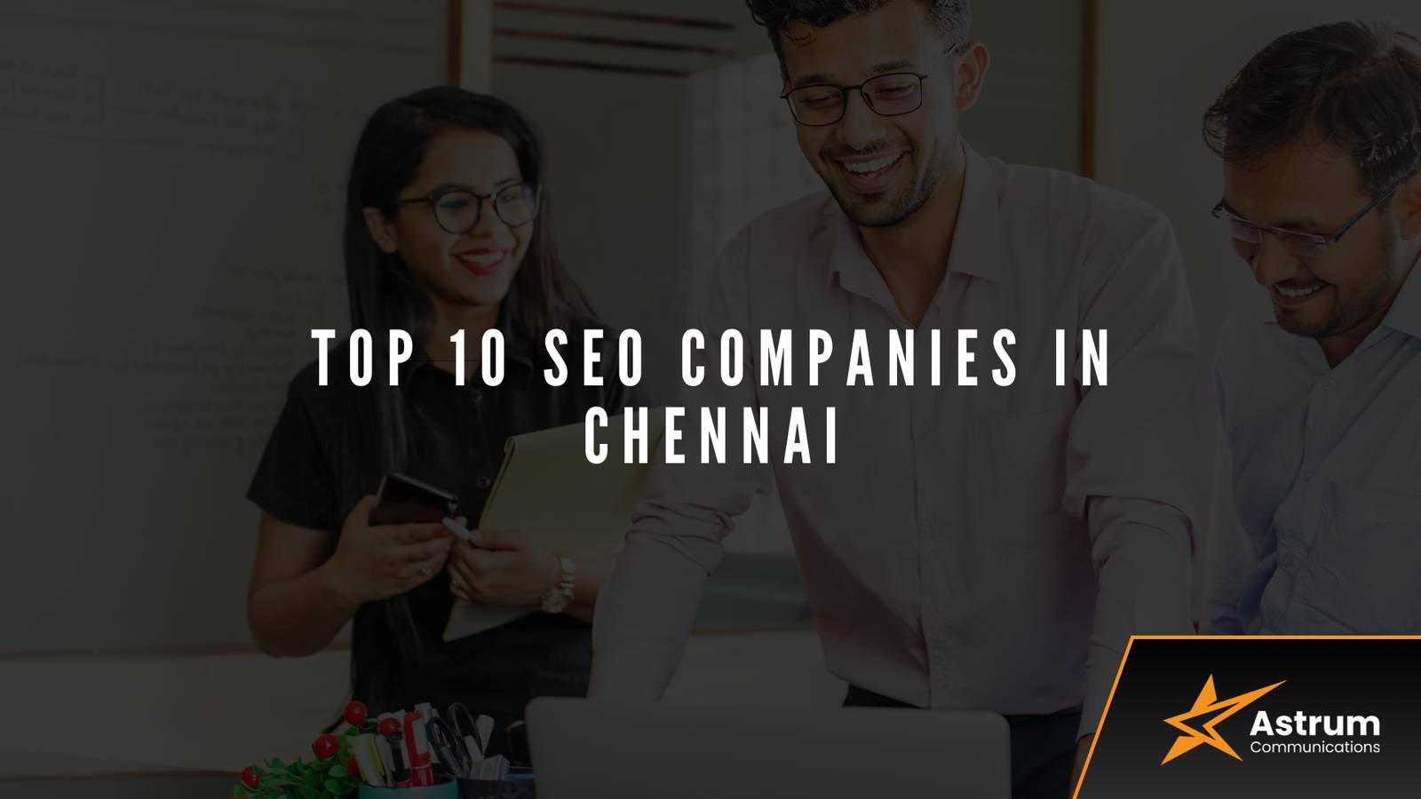 Top 10 SEO Companies in Chennai