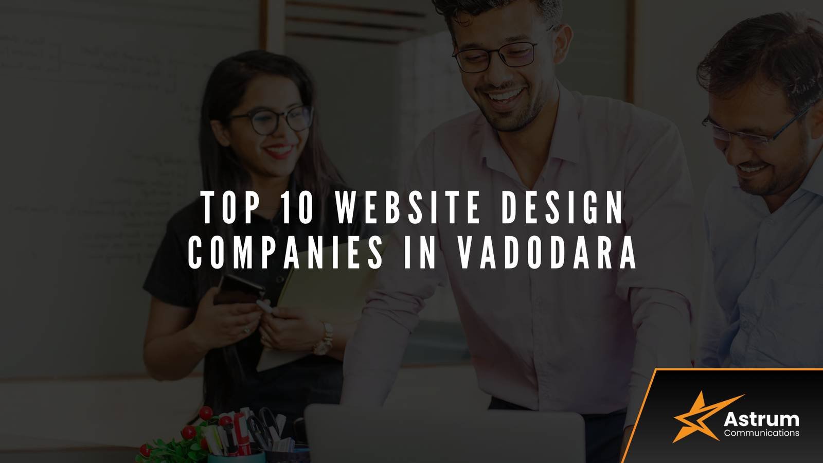 Top 10 Web Design Companies in Vadodara